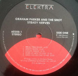 Graham Parker And The Shot : Steady Nerves (LP, Album, SP )