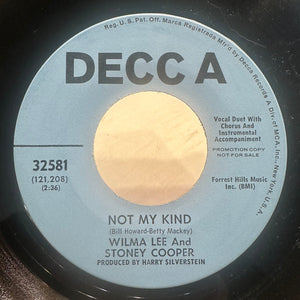 Wilma Lee & Stoney Cooper : Not My Kind / The Right To Love What’s Left (7", Promo)