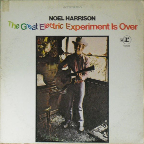 Noel Harrison : The Great Electric Experiment Is Over (LP, Album)