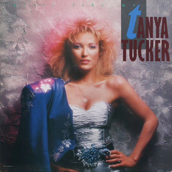 Tanya Tucker : Girls Like Me (LP, Album, Spe)