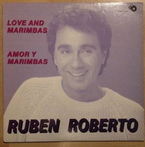 Ruben Roberto : Love And Marimbas (12")