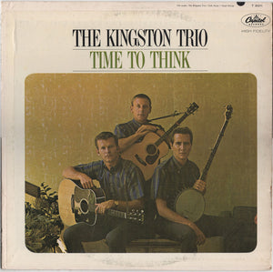 Kingston Trio : Time To Think (LP, Album, Mono)