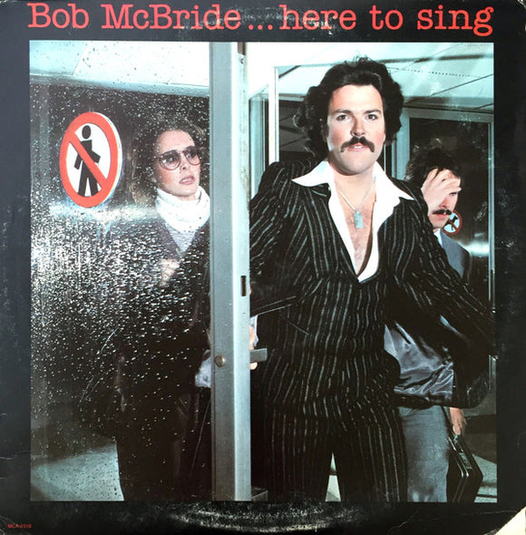 Bob McBride : Here To Sing (LP, Album)