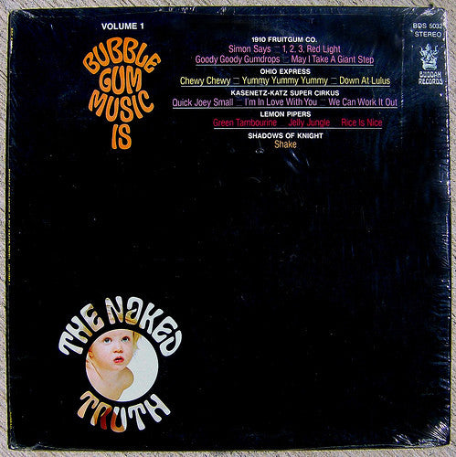 Various : Bubble Gum Music Is The Naked Truth Volume 1 (LP, Comp)