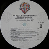 Michael Martin Murphey : Tonight We Ride (LP, Album)