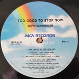 John Schneider : Too Good To Stop Now (LP, Album)