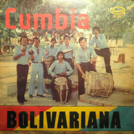 Cumbia Bolivariana : Cumbia Bolivariana (LP, Album)