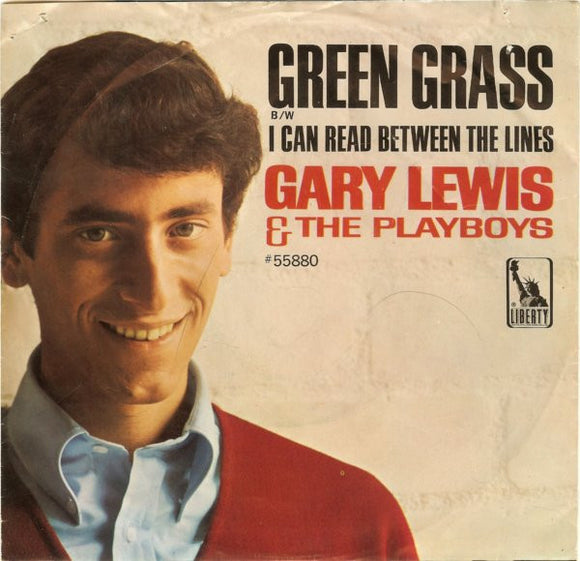 Gary Lewis & The Playboys : Green Grass / I Can Read Between The Lines (7