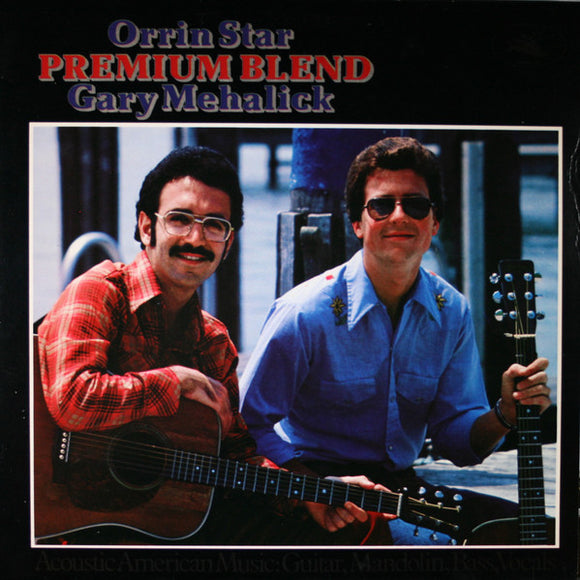 Orrin Star & Gary Mehalick : Premium Blend (LP, Album)