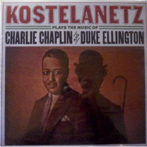 André Kostelanetz : Kostelanetz Plays The Music Of Charlie Chaplin And Duke Ellington (LP, Album)