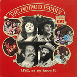 The Hotmud Family : Live, As We Know It (LP, Album)