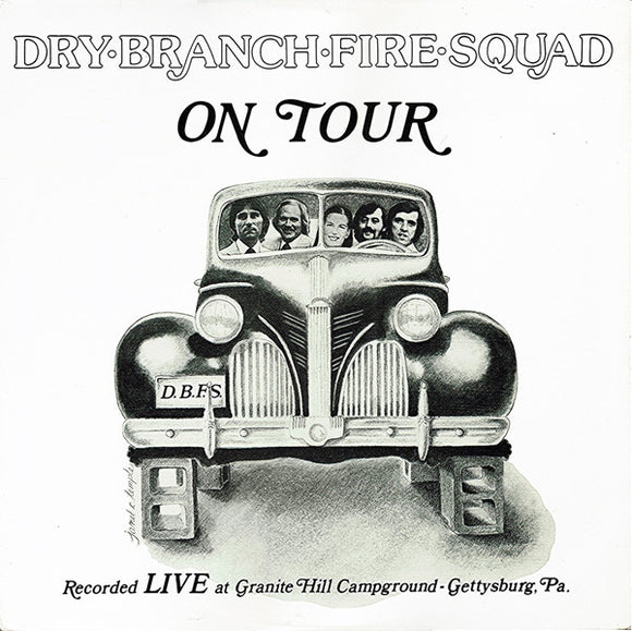 Dry Branch Fire Squad : On Tour (Live At Granite Hill Park) (LP, Album)