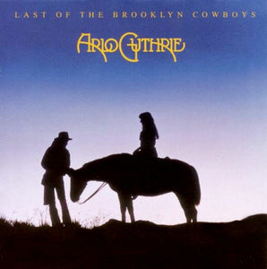 Arlo Guthrie : Last Of The Brooklyn Cowboys (LP, Album, Gat)