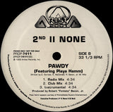 2nd II None : Whateva U Want / Pawdy (12", Promo)