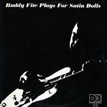 Buddy Fite : Plays For Satin Dolls (LP, Promo)