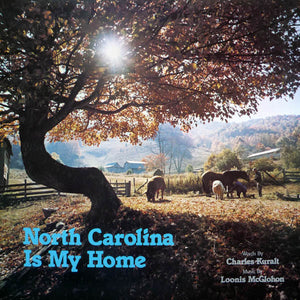 Charles Kuralt, Loonis McGlohon : North Carolina Is My Home (LP)