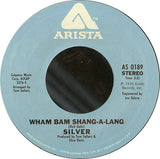 Silver (10) : Wham Bam Shang-A-Lang (7")