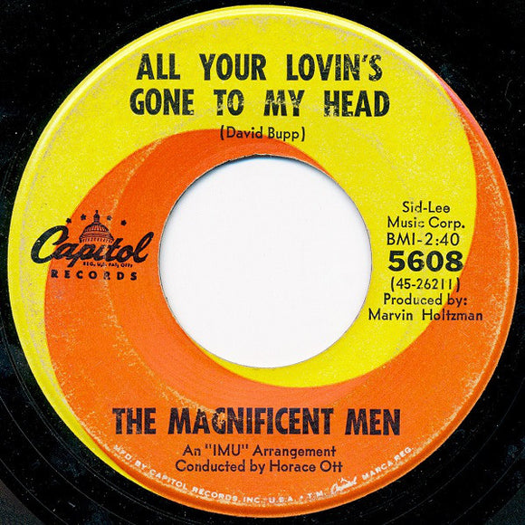 The Magnificent Men : All Your Lovin's Gone To My Head / Peace Of Mind (7