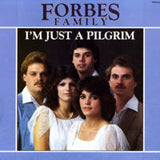 Forbes Family : I'm Just A Pilgrim (LP, Album)