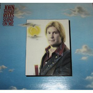 John Wesley Ryles : Shine On Me (LP, Album)