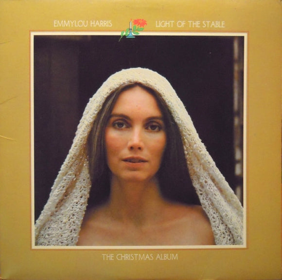 Emmylou Harris : Light Of The Stable (The Christmas Album) (LP, Album, Club)