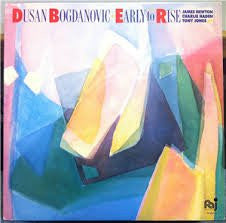 Dušan Bogdanović (2) with James Newton (2) / Charlie Haden / Tony Jones (3) : Early To Rise (LP, Album)