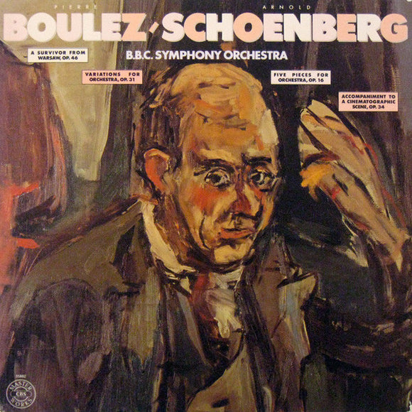 Pierre Boulez / Arnold Schoenberg, BBC Symphony Orchestra : Pierre Boulez Conducts Arnold Schoenberg (LP, Album)