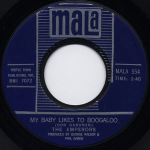 The Emperors (4) : My Baby Likes To Boogaloo (7")