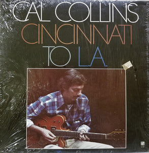 Cal Collins : Cincinnati To L.A. (LP, Album)