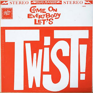 Steven Garrick And His Party Twisters : Come On Everybody Let's Twist! (LP, Album)