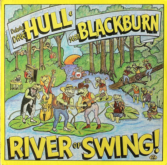 Dakota Dave Hull And Sean Blackburn : River Of Swing (LP, Album)