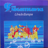 The Nighthawks (3) : Live In Europe (LP, Album)