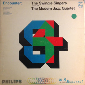 Les Swingle Singers With The Modern Jazz Quartet : Encounter: The Swingle Singers Perform With The Modern Jazz Quartet (LP, MP, RM)