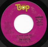 The O'Jays : Once Is Not Enough / To Prove I Love You (7")