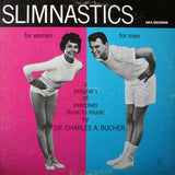 Dr. Charles A. Bucher : Slimnastics (LP, RE, Gat)