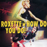 Roxette : How Do You Do! (CD, Single)