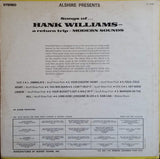 Modern Sounds : Famous Songs Of Hank Williams - A Return Trip With Modern Sounds In Modern Rock-Acid Sound (LP, Album)