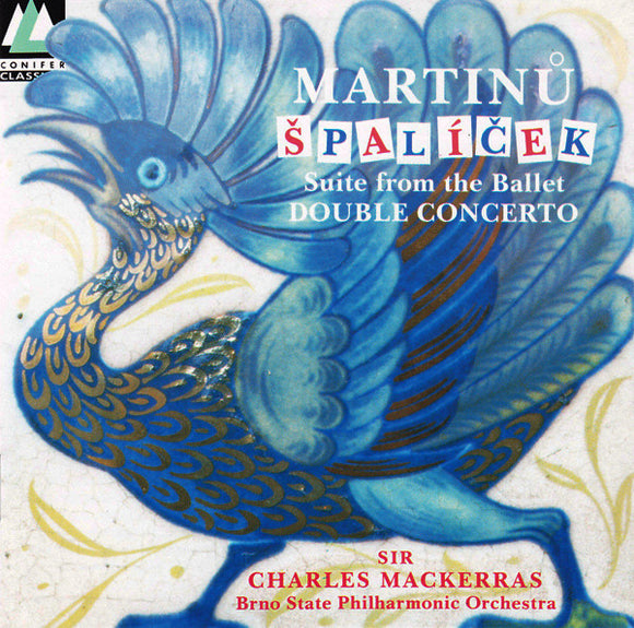 Bohuslav Martinů, Brno State Philharmonic Orchestra, Sir Charles Mackerras : Špalíček (Suite From The Ballet) / Double Concerto (CD, Album)