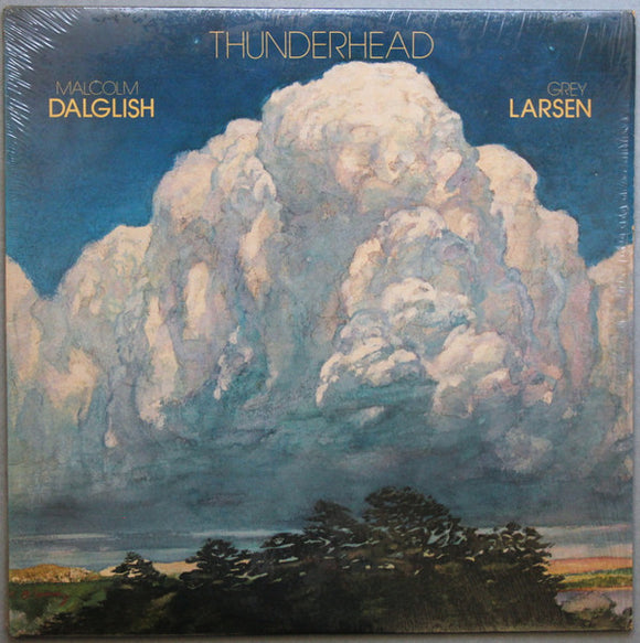 Malcolm Dalglish & Grey Larsen : Thunderhead (LP, Album, Wak)