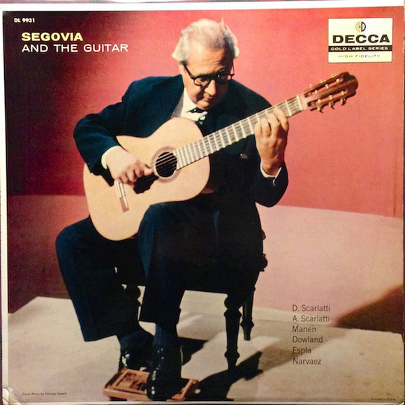 Andrés Segovia : Segovia And The Guitar (LP, Album, Mono, RP)