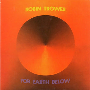 Robin Trower : For Earth Below (LP, Album, RE)