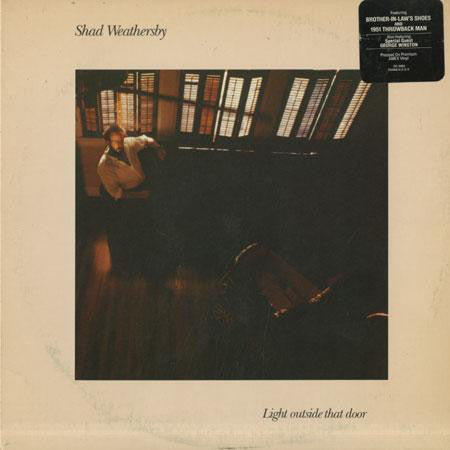 Shad Weathersby : Light Outside That Door (LP, Album, AME)