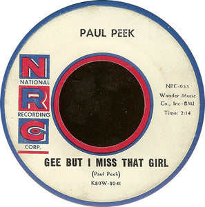 Paul Peek : Gee But I Miss That Girl (7")