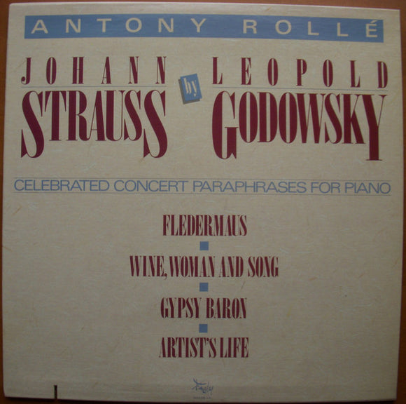 Antony Rollé : Johann Strauss By Leopold Godowsky (LP, Album)