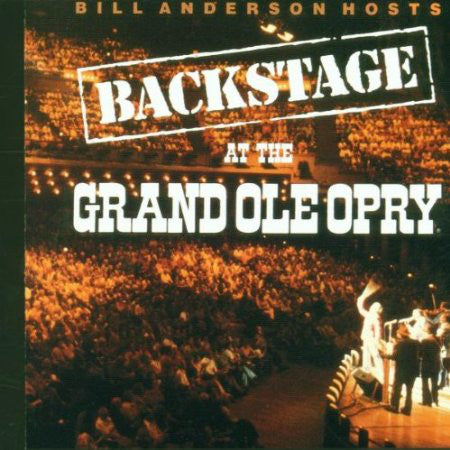 Bill Anderson (2) Hosts Various : Backstage At The Grand Ole Opry (HDCD, Comp)
