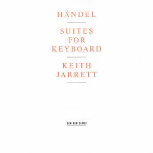 Georg Friedrich Händel - Keith Jarrett : Suites For Keyboard (CD, Album)