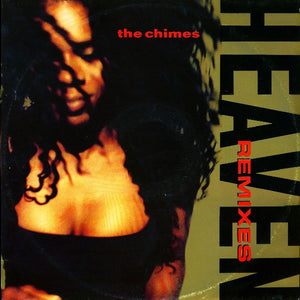 The Chimes : Heaven (Remixes) (12")