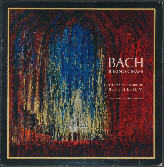 Johann Sebastian Bach / The Bach Choir Of Bethlehem : B Minor Mass (3xLP + Box)