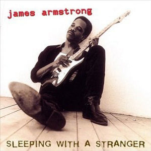 James Armstrong : Sleeping With A Stranger (CD, Album)