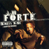 John Forte : Ninety Nine (Flash The Message) (CD, Maxi)